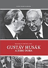 Gustáv Husák a jeho doba