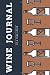 Wine Journal: a Diary for W...