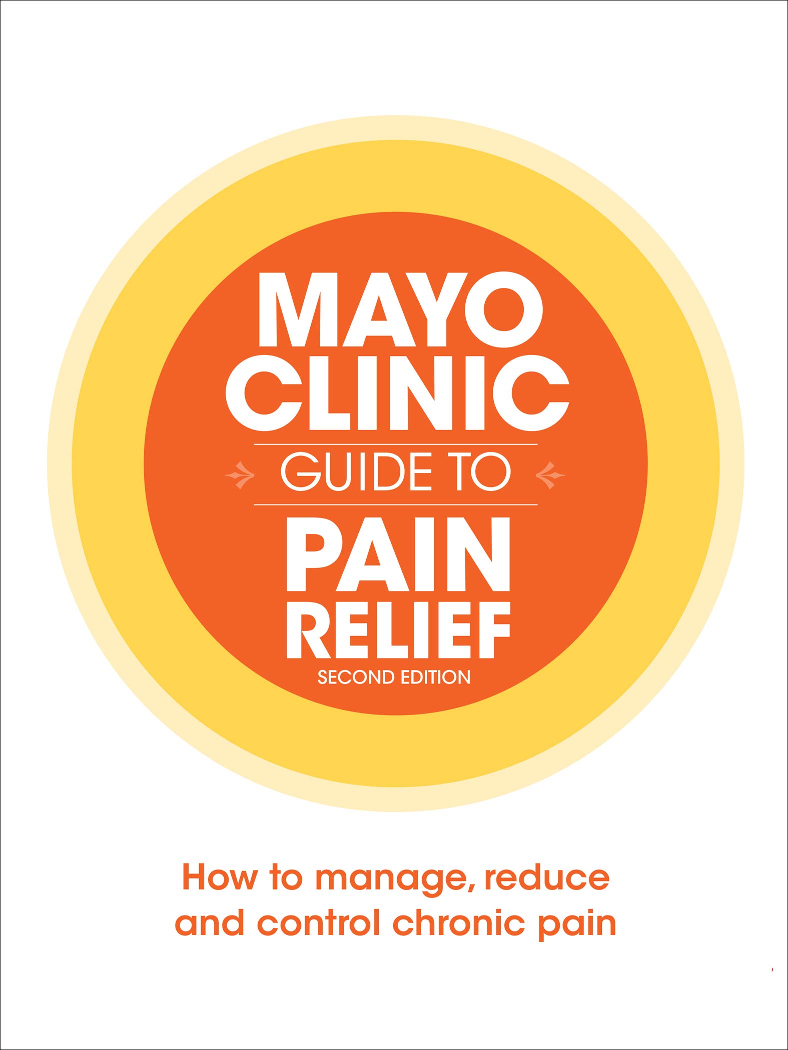 Mayo Clinic Guide to Pain Relief