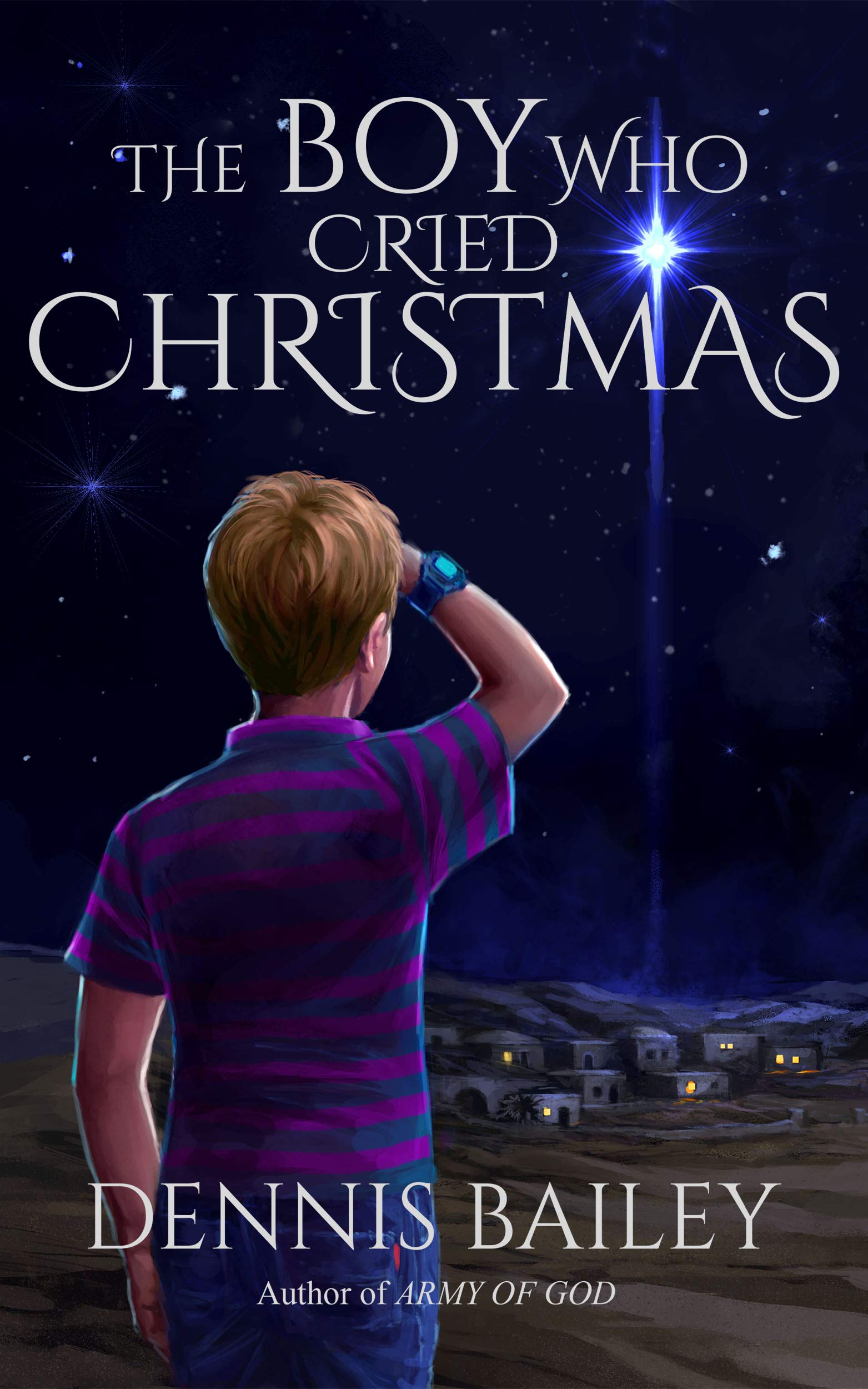 The Boy Who Cried Christmas (Kindle Edition)