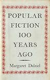 Popular Fiction 100 Years Ago by Margaret Dalziel