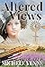 Altered Views: (A Touching Western Romance Short Story)