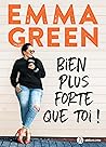 Bien plus forte que toi ! (teaser) by Emma Green