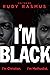 I'm Black. I'm Christian. I'm Methodist. by Rudy Rasmus