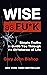Wise as F*ck by Gary John Bishop