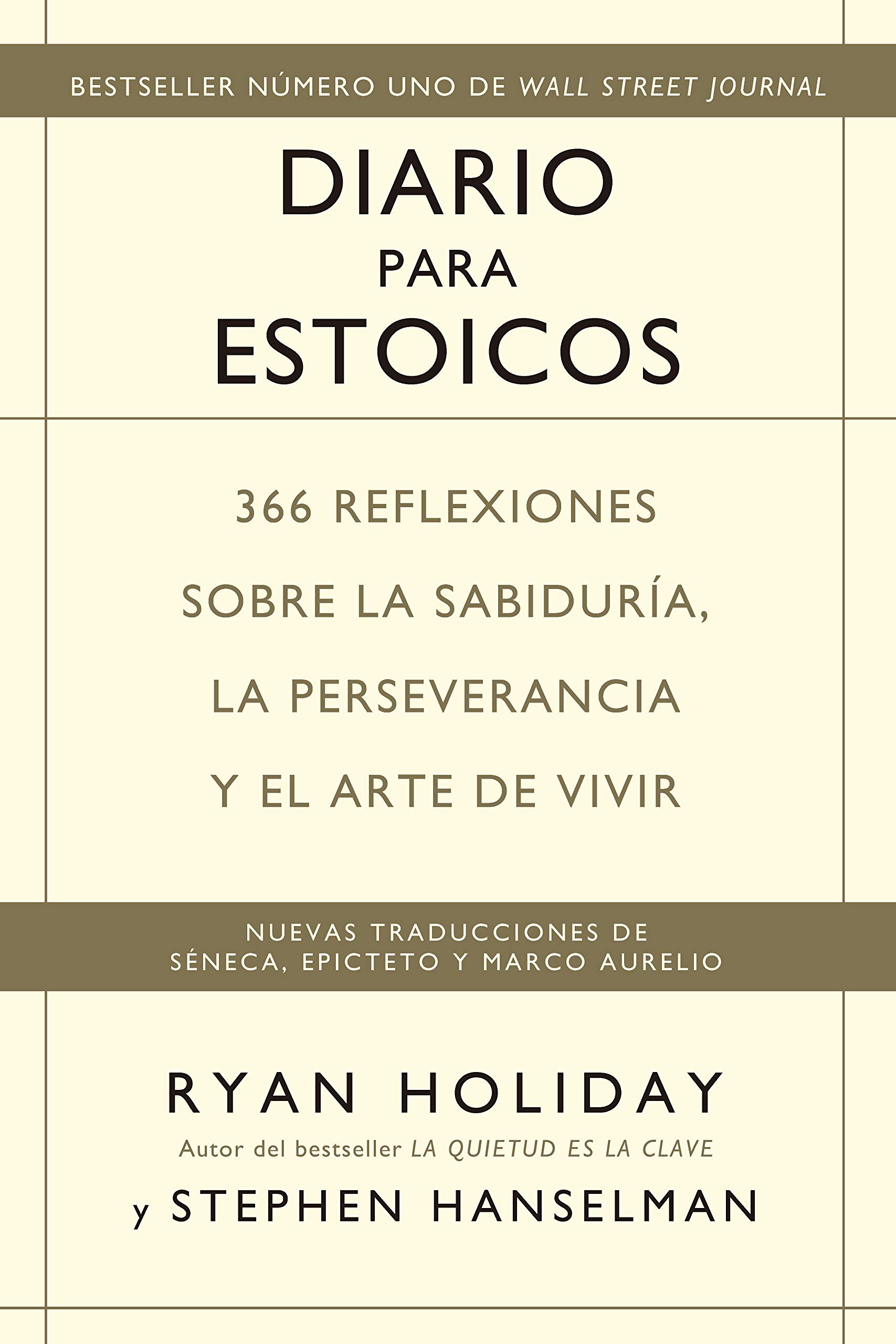 Portada de Diario para estoicos: 366 reflexiones sobre la sabiduría, la perseverancia y el arte de vivir, de Ryan Holiday