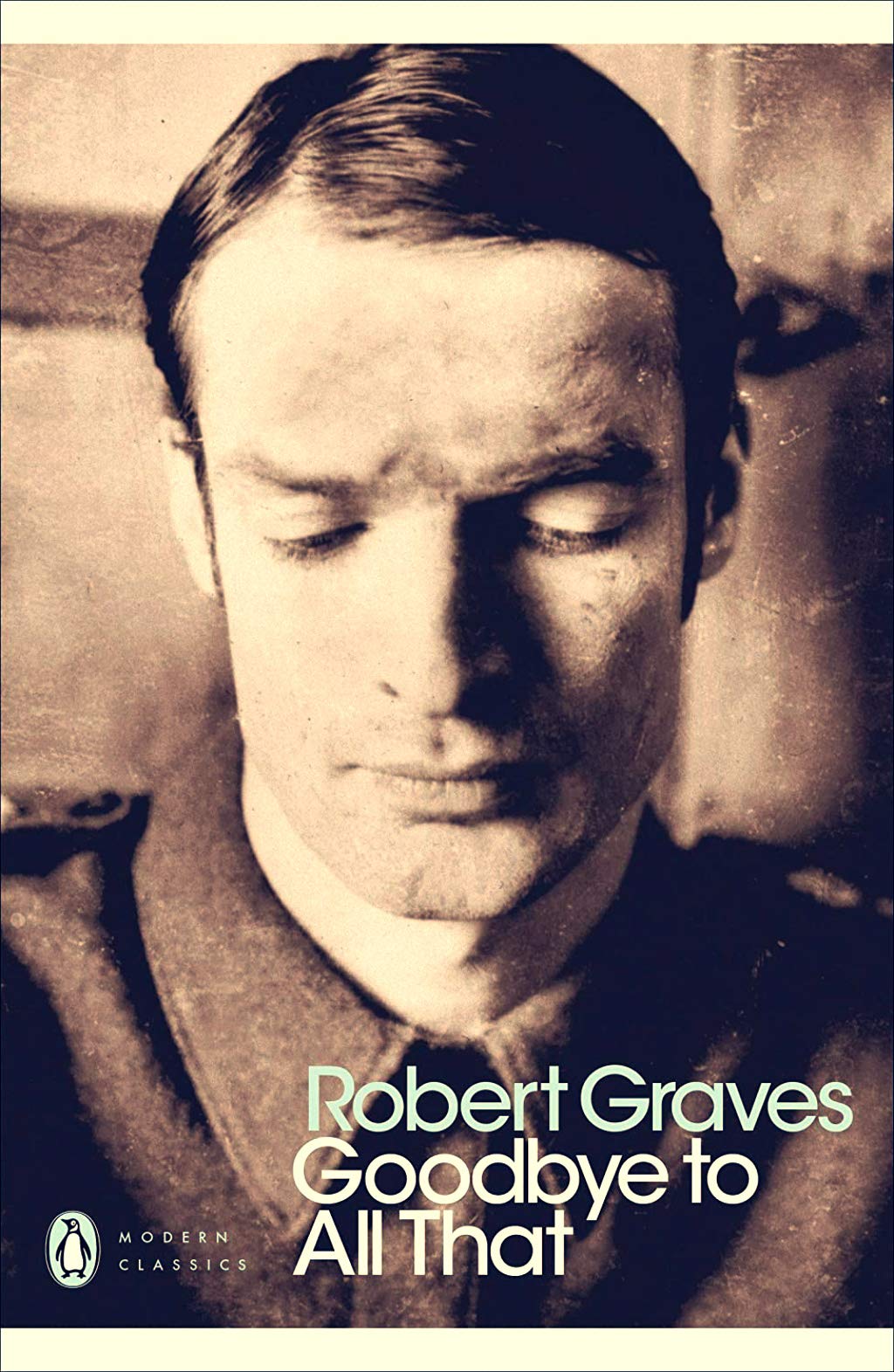 Goodbye to All That (Penguin Modern Classics) New Ed Edition