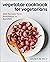 Vegetable Cookbook for Vegetarians by Lizzie  Streit MS RDN LD