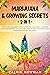 Marijuana & Growing Secrets...