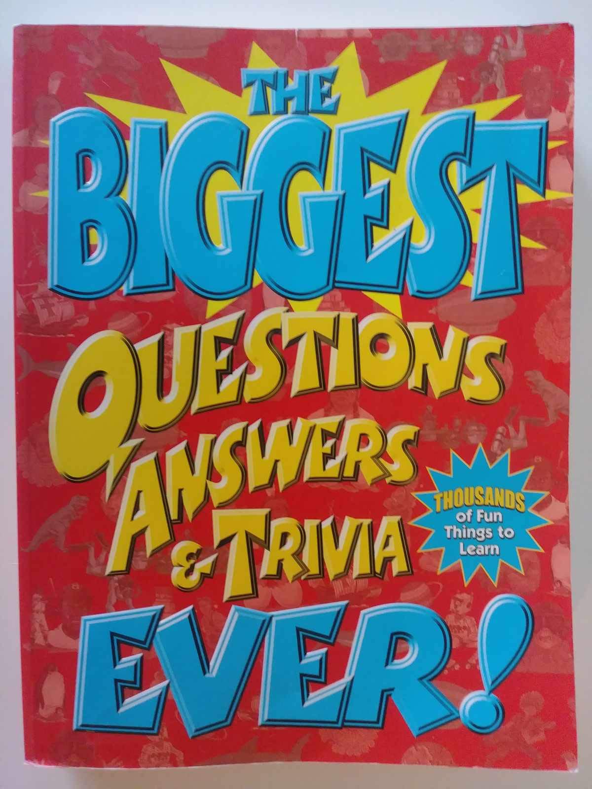 The Biggest Questions Answers & Trivia Ever! (Paperback)