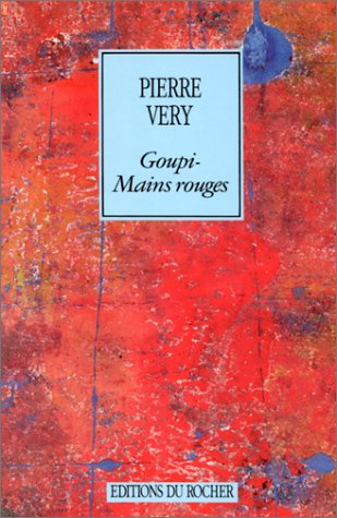 Goupi-Mains Rouges (Paperback)