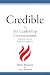 Credible - The Six Leadership Conversations  by Dene Rossouw