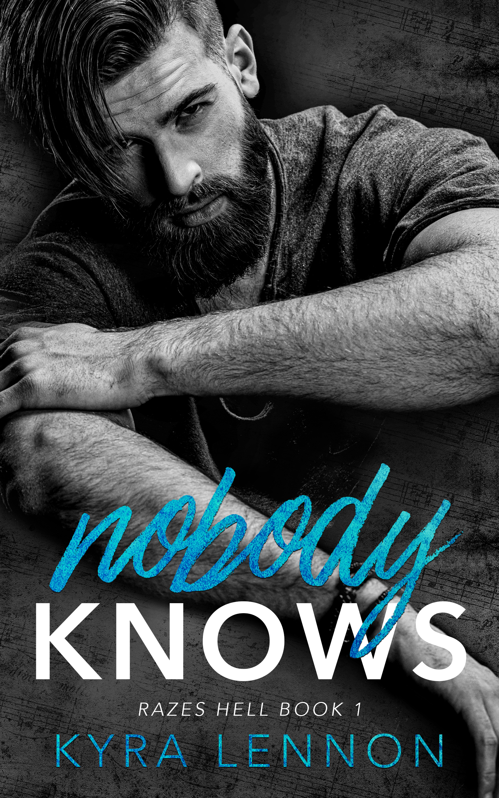 Nobody Knows (Razes Hell #1)