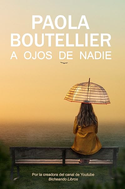 Portada de A ojos de nadie, de Paola Boutellier