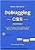 Master the Skill of Debugging CSS