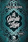 La guarida del león by Liah S. Queipo
