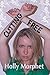 Cutting Free: Fifty-Two New...