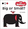 Big or Small?: A Baby Montessori Book Big or Small?: A Baby Montessori Book
