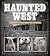 Haunted West: Legendary Tales From the Frontier
