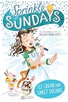 Ice Cream and Sweet Dreams (Sprinkle Sundays)