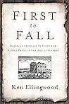 First to Fall by Ken Ellingwood First to Fall by Ken Ellingwood