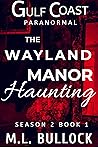 The Wayland Manor...