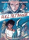 Full Tilt Boogie by Alex de Campi