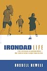 Irondad Life by Russell Newell
