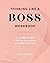 Thinking Like a Boss Workbo...