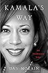 Kamala's Way: An American Life Kamala's Way: An American Life