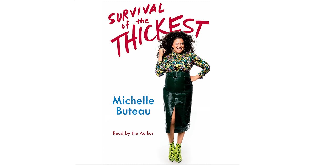 Survival of the Thickest by Michelle Buteau