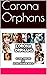 Corona Orphans