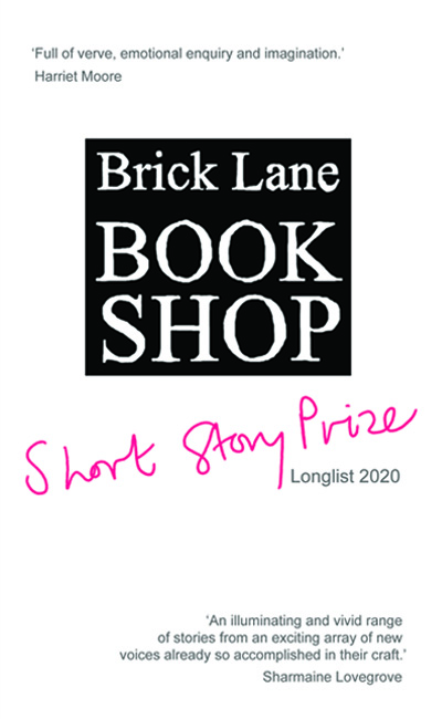 Brick Lane Bookshop: Short Story Prize — Longlist 2020