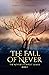 The Fall of Never (Never's Tempest #1)