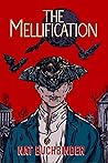 The Mellification by Nat Buchbinder