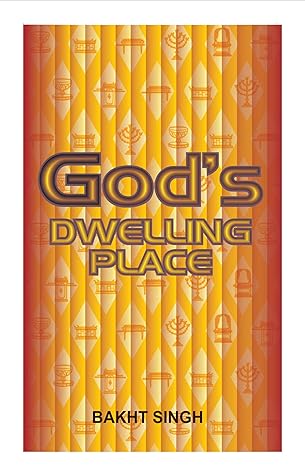 GOD'S DWELLING PLACE