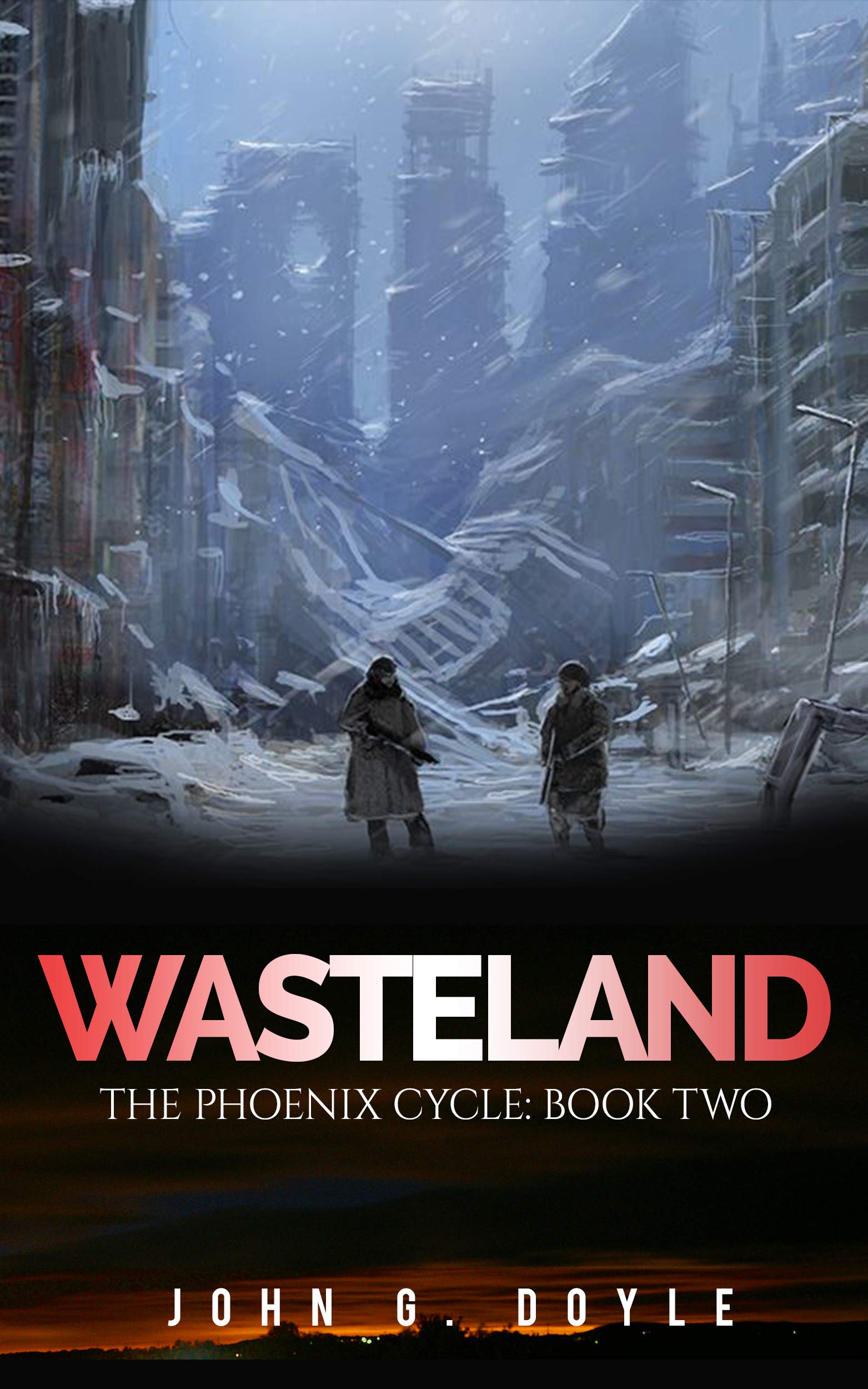 Wasteland: Book Two of the Phoenix Cycle (Kindle Edition)