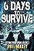 6 Days to Survive (Extincti...