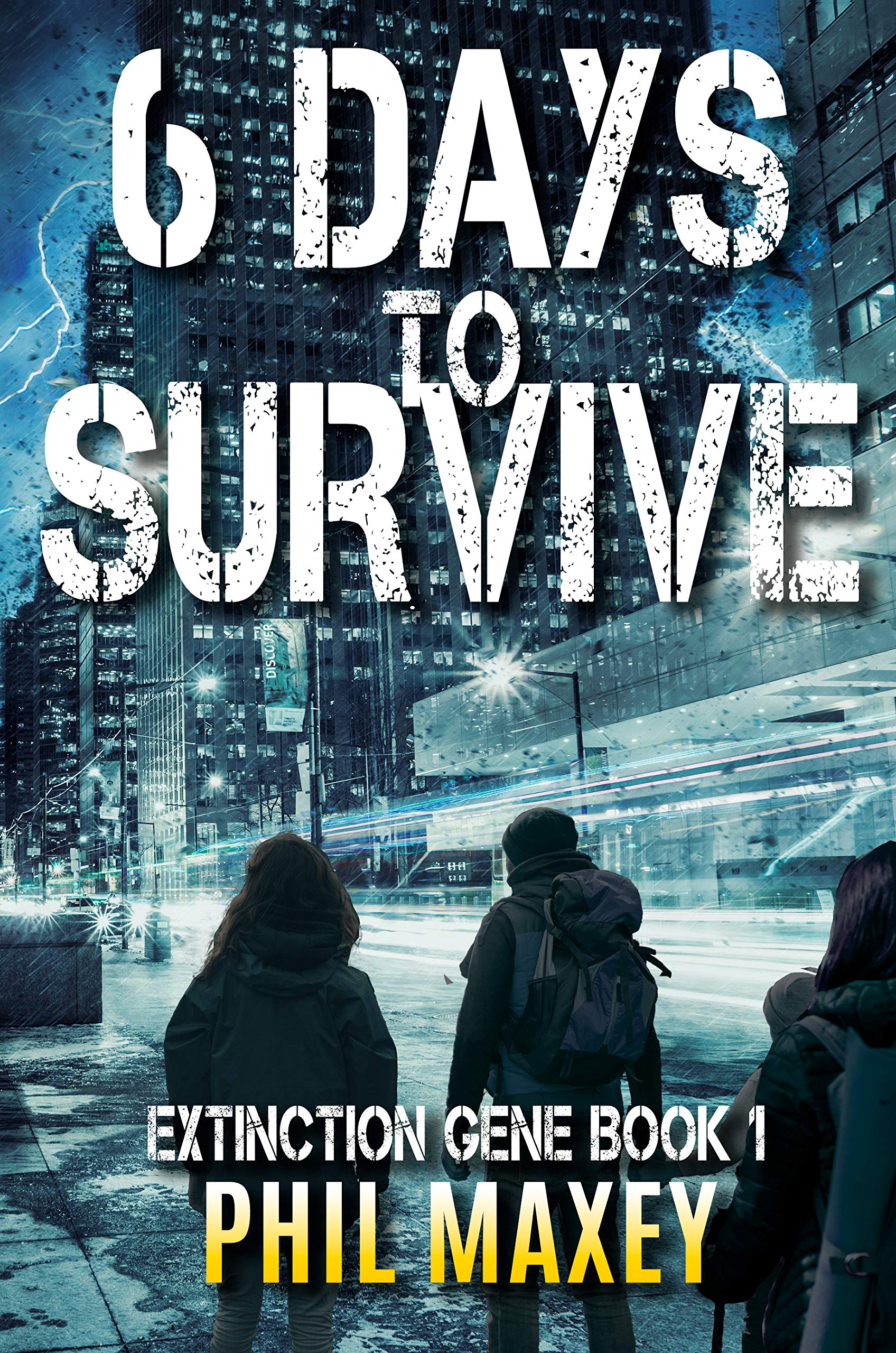 6 Days to Survive (Extinction Gene #1)