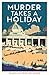 Murder Takes A Holiday