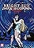 Bright Sun – Dark Shadows – Band 4 (German Edition)