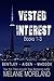 Vested Interest Box Set Books 1-3 (Vested Interes, #1-3) by Melanie Moreland