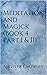 Meditation and Magick (Book 4 Part I & II)