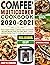 Comfee' Multicooker Cookbook 2020-2021 by Jimmy W. Edwards
