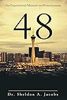 48: An Experiential Memoir on Homelessness 48: An Experiential Memoir on Homelessness