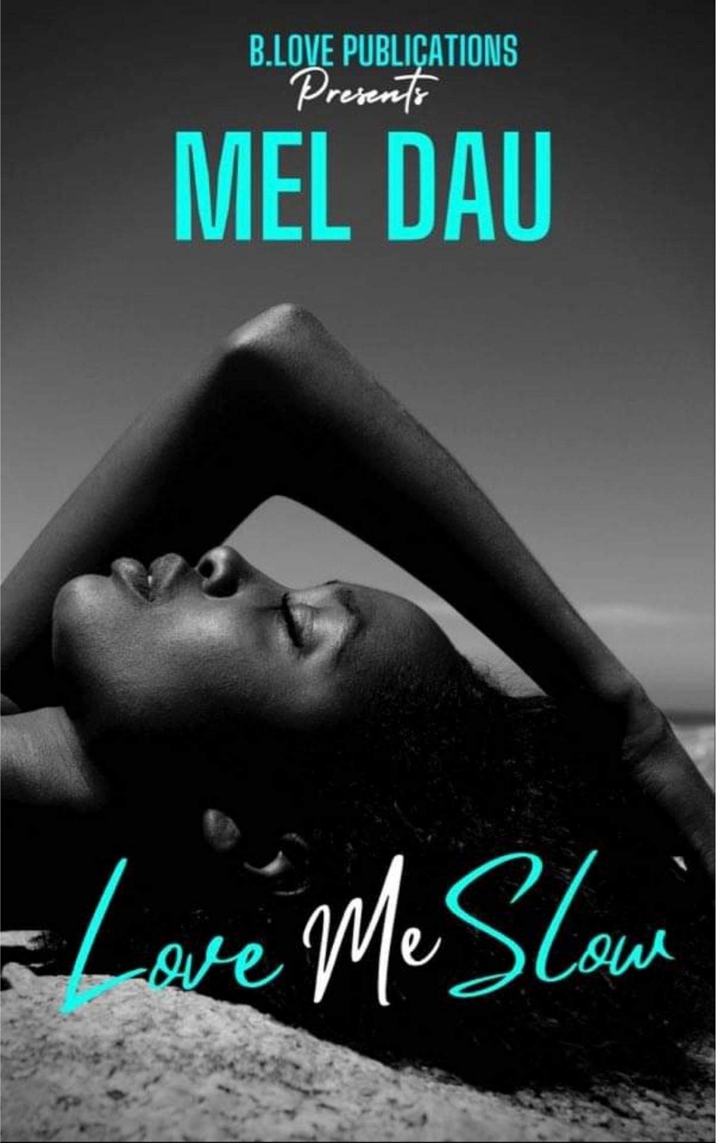 Love Me Slow (Kindle Edition)