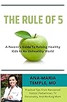 Book cover for The Rule of 5: A Parent's Guide to Raising Healthy Kids in an Unhealthy World