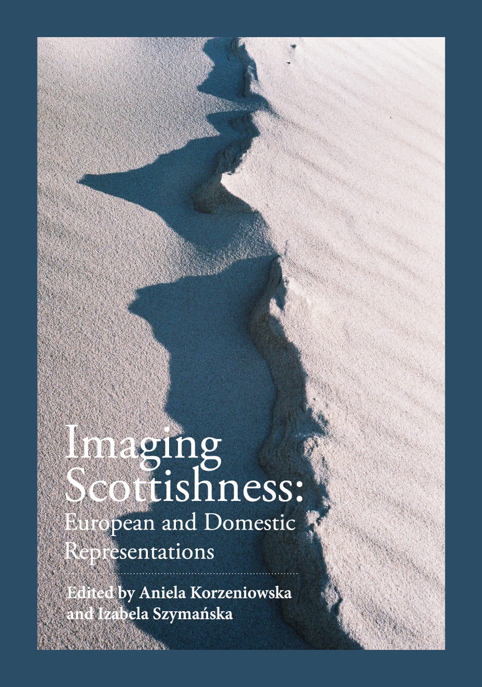 Imaging Scottishness: European and Domestic Representations (Paperback)