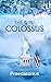 The Girl Colossus: A Giante...