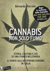 Cannabis non solo fumo: Storia, cultura e usi di una pianta millenaria. Il punto sull’antiproibizionismo in Italia